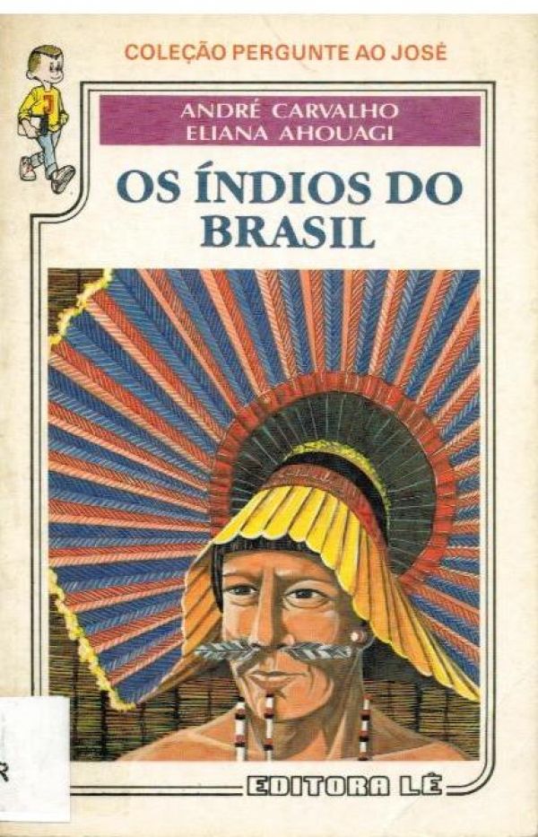Índios do Brasil, Os